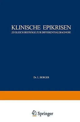 E-Book (pdf) Klinische Epikrisen von L. Berger, J. Blöch, G. Holler