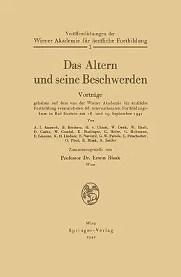 E-Book (pdf) Das Altern und seine Beschwerden von Erwin Risak, A.I. Amreich, B. Breitner