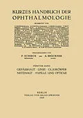 E-Book (pdf) Gefässhaut · Linse Glaskörper · Nethaut Papille und Opticus von F. Gilbert, A. Jeß, H. Rönne
