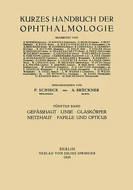 E-Book (pdf) Gefässhaut · Linse Glaskörper · Nethaut Papille und Opticus von F. Gilbert, A. Jeß, H. Rönne