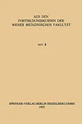 E-Book (pdf) Aus den Internationalen Fortbildungskursen der Wiener Medizinischen Fakultät von Universität Wien, Medizinische Fakultät