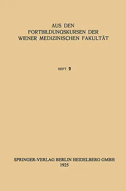 E-Book (pdf) Aus den Internationalen Fortbildungskursen der Wiener Medizinischen Fakultät von Universität Wien, Medizinische Fakultät