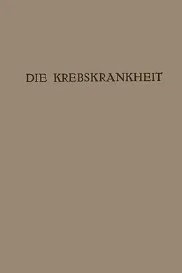 E-Book (pdf) Die Krebskrankheit von Rudolf Maresch, Carl Sternberg, Ernst Freund