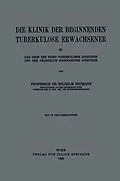E-Book (pdf) Die Klinik der Beginnenden Tuberkulose Erwachsener von Wilhelm Neumann