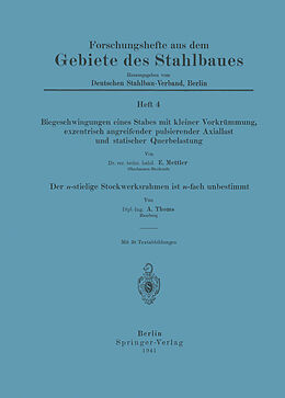 E-Book (pdf) Biegeschwingungen eines Stabes mit kleiner Vorkrümmung, exzentrisch angreifender pulsierender Axiallast und statischer Querbelastung von A. Mettler, A. Thoms