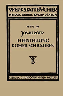 E-Book (pdf) Die Herstellung roher Schrauben von NA Berger