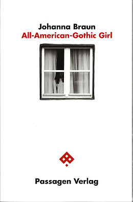 Kartonierter Einband All-American-Gothic Girl von Johanna Braun