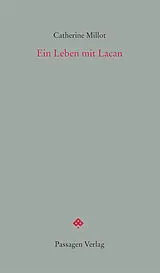 Kartonierter Einband (Kt) Ein Leben mit Lacan von Catherine Millot