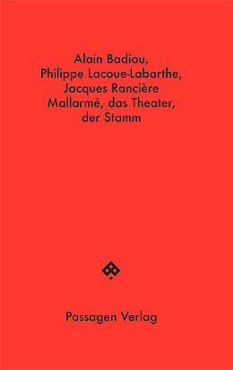 Kartonierter Einband Mallarmé, das Theater, der Stamm von Alain Badiou, Philippe Lacoue-Labarthe, Jacques Rancière