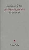 E-Book (epub) Philosophie und Aktualität von Alain Badiou, Slavoj Zizek