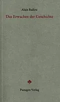 E-Book (epub) Das Erwachen der Geschichte von Alain Badiou