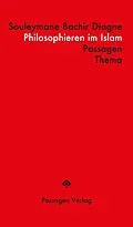 E-Book (epub) Philosophieren im Islam von Souleymane Bachir Diagne
