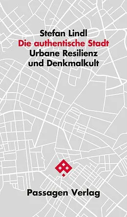 E-Book (epub) Die authentische Stadt von Stefan Lindl