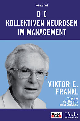 E-Book (pdf) Die kollektiven Neurosen im Management von Helmut Graf