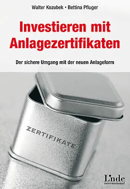 E-Book (pdf) Investieren mit Anlagezertifikaten von Walter Kozubek, Bettina Pfluger