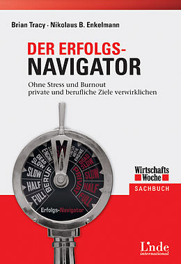 E-Book (epub) Der Erfolgs-Navigator von Nikolaus Enkelmann, Brian Tracy