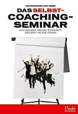 E-Book (epub) Das Selbstcoaching-Seminar von Josef Wimmer, Walter Buchacher