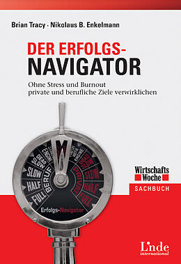 E-Book (pdf) Der Erfolgs-Navigator von Nikolaus Enkelmann, Brian Tracy