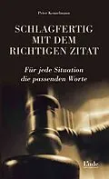 E-Book (pdf) Schlagfertig mit dem richtigen Zitat von Peter Kenzelmann