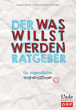 E-Book (pdf) Der Was-willst-werden-Ratgeber von Sandra Baierl, Teresa Richter-Trummer