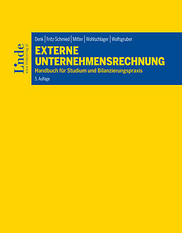 E-Book (epub) Externe Unternehmensrechnung von Christoph Denk, Christine Mitter, Horst Wolfsgruber