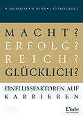 E-Book (pdf) Macht? Erfolg? Reich? Glücklich? von Wolfgang Mayrhofer, Michael Meyer, Johannes Steyrer