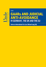 eBook (epub) GAARs and Judicial Anti-Avoidance in Germany, the UK and the EU de Markus Seiler