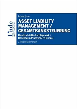 E-Book (epub) Asset Liability Management / Gesamtbanksteuerung von Hannes Enthofer, Patrick Haas