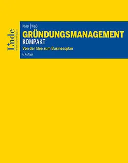 E-Book (epub) Gründungsmanagement kompakt von Norbert Kailer, Gerold Weiß
