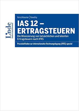 E-Book (pdf) IAS 12 - Ertragsteuern von Helmut Kerschbaumer, Otto Nowotny