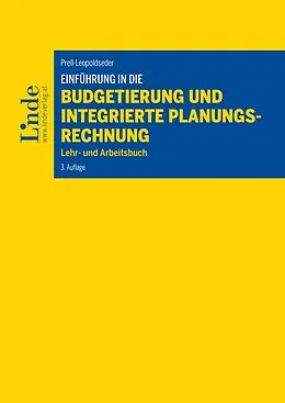 E-Book (epub) Einführung in die Budgetierung und integrierte Planungsrechnung von Sonja Prell-Leopoldseder