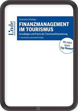E-Book (epub) Finanzmanagement im Tourismus von Martin Schumacher, Manuela Wiesinger