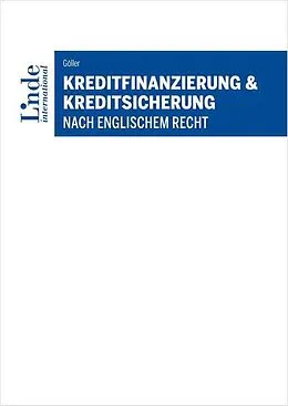 E-Book (pdf) Kreditfinanzierung &amp; Kreditsicherung nach englischem Recht von Andreas Göller
