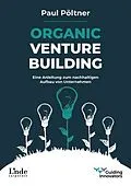 E-Book (pdf) Organic Venture Building von Paul Pöltner