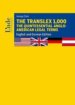 E-Book (epub) The Translex 1,000  The Quintessential Anglo-American Legal Terms von Franz J. Heidinger, Martin Riedl