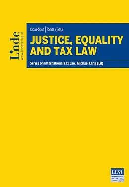 E-Book (epub) Justice, Equality and Tax Law von Matheus Affonso, Maximilian Lausenhammer, Edward Leong