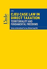 eBook (epub) CJEU Case Law in Direct Taxation: Territoriality and Fundamental Freedoms de Stephanie Zolles