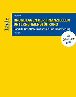 E-Book (pdf) Grundlagen der finanziellen Unternehmensführung, Band III von Heimo Losbichler