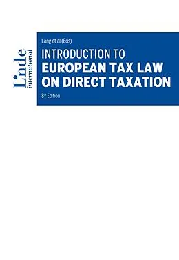 E-Book (epub) Introduction to European Tax Law on Direct Taxation von Lukasz Adamczyk, Valentin Bendlinger, Kristof Boel