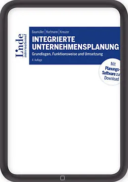 E-Book (epub) Integrierte Unternehmensplanung von Josef Baumüller, Achim Hartmann, Christian Kreuzer