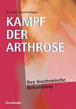 E-Book (epub) Kampf der Arthrose von Ana Maria Lajusticia