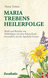 E-Book (epub) Maria Trebens Heilerfolge von Maria Treben