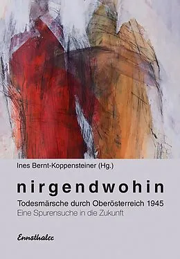E-Book (epub) Nirgendwohin von Ines Bernt, Fritz Käferböck, Waltraud Neuhauser