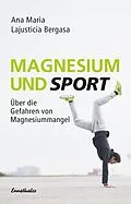 E-Book (epub) Magnesium und Sport von Ana Maria Lajusticia