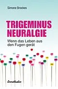 E-Book (epub) Trigeminus-Neuralgie von Simone Brockes