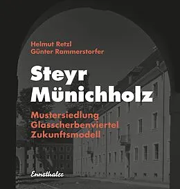 E-Book (epub) Steyr - Münichholz von Helmut Retzl, Günter Rammerstorfer