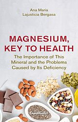 eBook (epub) Magnesium, Key to Health de Ana Maria Lajusticia Bergasa