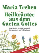 E-Book (epub) Heilkräuter aus dem Garten Gottes von Maria Treben