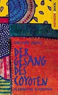 E-Book (epub) Der Gesang des Coyoten von Christoph Janacs