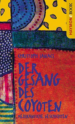 E-Book (epub) Der Gesang des Coyoten von Christoph Janacs